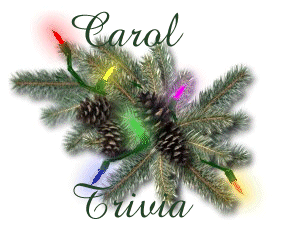 Christmas Carol Trivia (24958 bytes)
